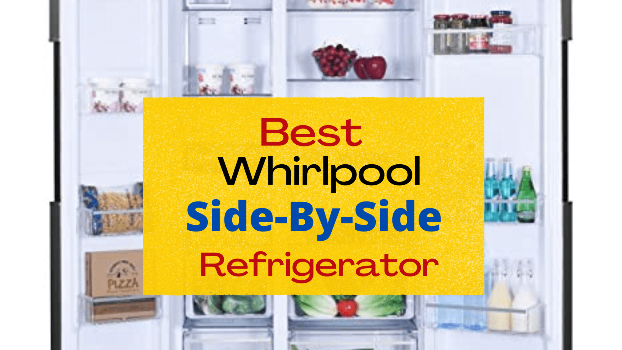 Best Whirlpool Side By Side Refrigerator Which Model ? Greatliving.in