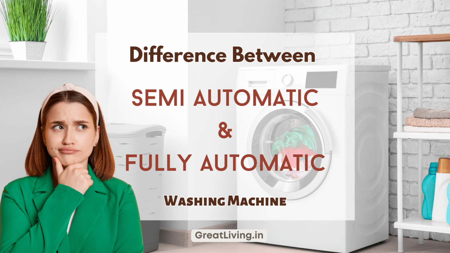 Difference Between Semi Automatic and Fully Automatic Washing Machine