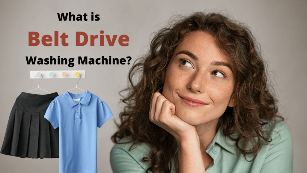 What is Belt Drive Washing Machine