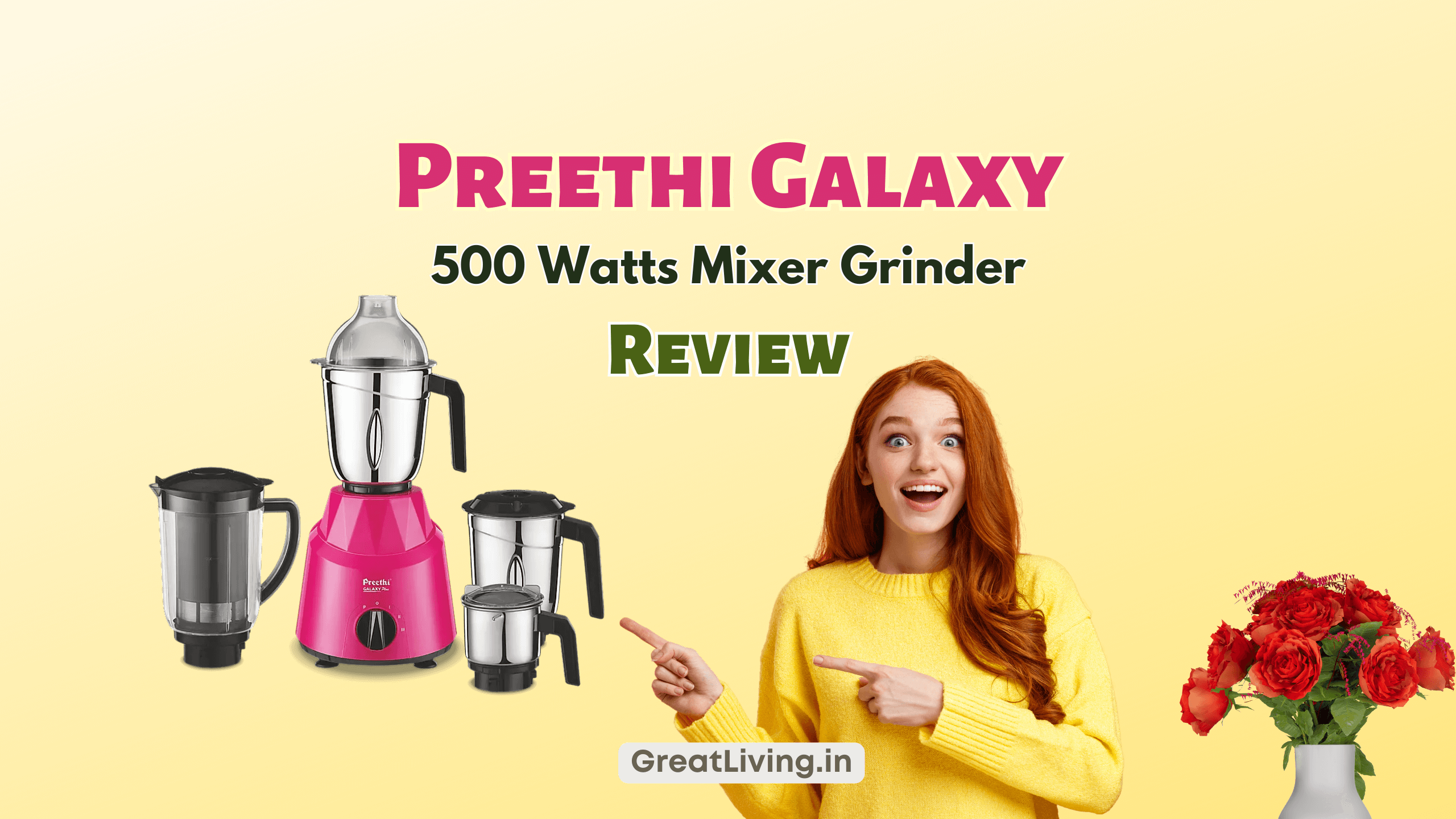 Preethi Galaxy 750 Watts Review - Should You Buy This? - Greatliving.in