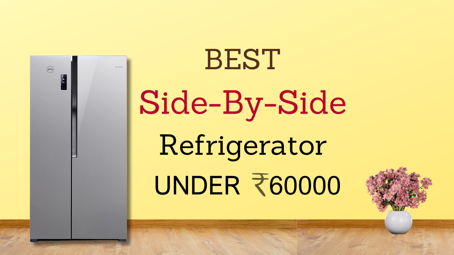 Best Side By Side Refrigerator Under 60000