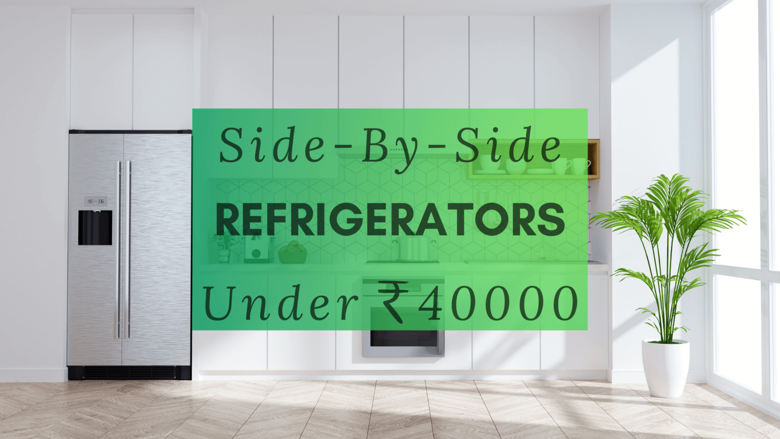 Best Side By Side Refrigerator under 40000