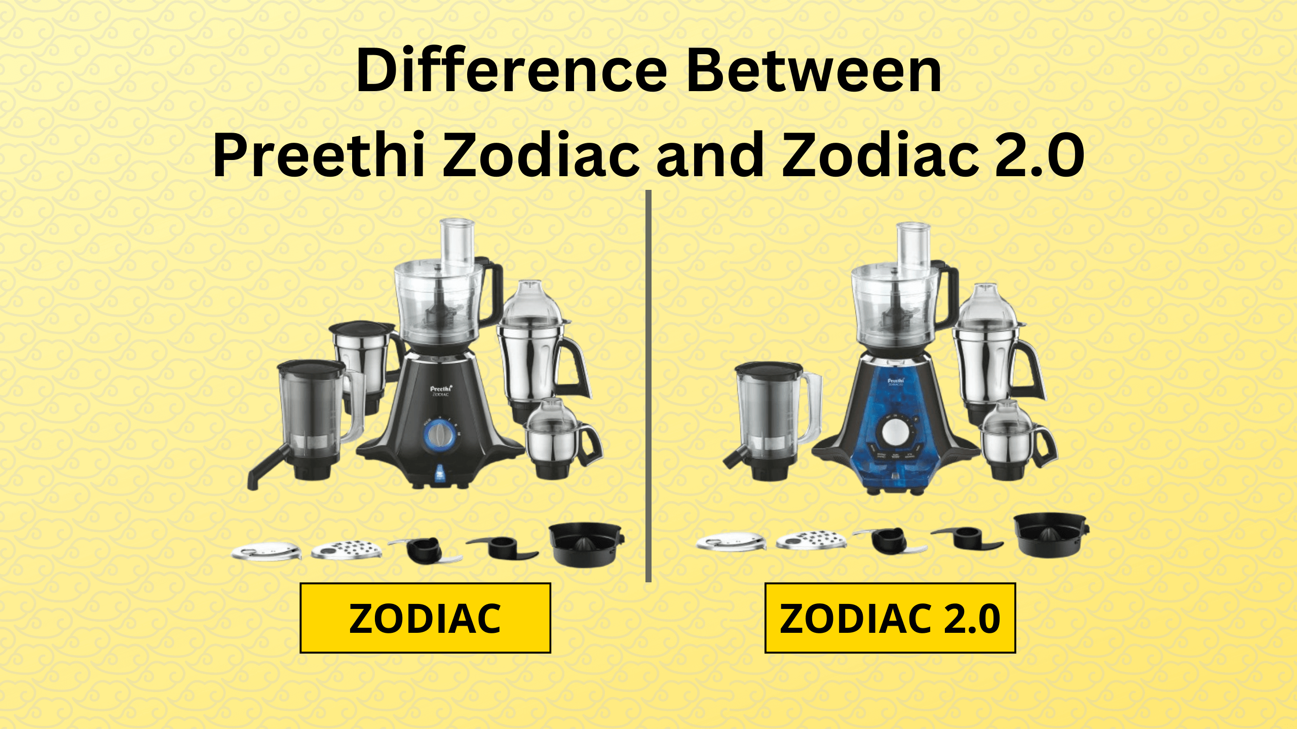 Difference Between Preethi Zodiac and Zodiac 2.0